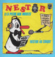 Disque Vinyle 45 Tours : NESTOR : A LA PECHE AUX MOULES ..Scan A  : Voir 2 Scans - Niños