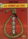 BD.LUCKY LUKE - LA CORDE AU COU - E.O. 2006 - Lucky Luke