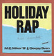 Disque Vinyle 45 Tours :  M.C.MIKER"G" ET DEEJAY SVEN : HOLIDAY RAP..Scan B  : Voir 2 Scans - Rap & Hip Hop