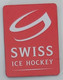 Switzerland Swiss Ice Hockey Association Federation Schweizerischer Eishockeyverband SEHV Hockey Team   PINS A10/3 - Sports D'hiver