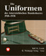 DIE UNIFORMEN DES OSTERREICHISCHEN BUNDESHEERES 1918 1938 UNIFORMES ARMEE AUTRICHIENNE - Deutsch