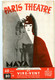 Revue Paris-Théâtre.Pièces Maya En 11 Tableaux De Simon Gantillon Et Vire-Vent Comédie En 12 Tableaux.Texte Intégral. - Teatro & Disfraces