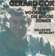 * 7" * GERARD COX - 'T IS WEER VOORBIJ DIE MOOIE ZOMER (Holland 1973) - Other - Dutch Music