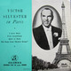 * 7" EP *  VICTOR SILVESTER IN PARIS - Instrumentaal