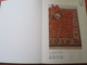 Delcampe - FRANCE TAPIS 74 -Catalogue Collection Générale Carpettes - 328 Pages Dont 50% Illustrées - Rugs, Carpets & Tapestry