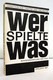 Wer Spielte Was? Spieljahr 1987. Bühnenrepertoire Der DDR - Théâtre & Danse