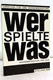 Wer Spielte Was? Spieljahr 1978. Bühnenrepertoire Der DDR - Théâtre & Danse