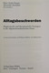 Alltagsbeschwerden. Diagnostische Und Therapeutische Strategien In Der Allgemeinmedizinischen Praxis. - Health & Medecine