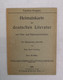 Heimatskarte Der Deutschen Literatur, Mit Orts- Und Namenverzeichnis. Für Schulzwecke Entworfen. - Lexiques