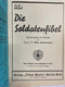 Die Soldatenfibel : (S.F.). - Police & Military