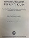 Funktechnisches Praktikum : Handbuch Für Funktechniker, Funkhändler, Funkwarte Und Amateure. - Technical