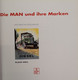 Die MAN Und Ihre Marken. Historische Dokumente. - Technical