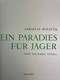 Ein Paradies Für Jäger. - Otros & Sin Clasificación