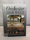 Orchester Der Welt. Der Internationale Orchesterführer. - Lexika