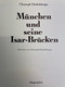 München Und Seine Isar-Brücken. - Architectuur