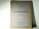 TOURING CLUB LOMBARDIA VOLUME 3° - PARTE SECONDA - PRIMA EDIZIONE DEL 1932 -  MAI LETTO - Turismo, Viaggi