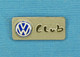1 PIN'S //  ** VW. VOLKSWAGEN  CLUB ** - Volkswagen