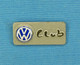 1 PIN'S //  ** VW. VOLKSWAGEN  CLUB ** - Volkswagen