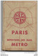 PARIS ..-- Répertoire Des Rues . METRO . Très Ancien . L' Indispensable . Avec Cartes . Voir Scans . 128 Pages Avec Noms - Stations, Underground