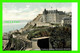 QUÉBEC CITÉ - CHÂTEAU FRONTENAC FROM LAVAL UNIVERSITY - PUB. BY W. J. GAGE & CO LTD - - Québec - Château Frontenac