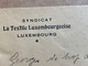 ••• NEW  •••  Document Ancien Enveloppe SYNDICAT LA TEXTILE LUXEMBOURGEOISE Vers 1920  Luxemburg - Luxembourg