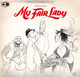 * LP *  MY FAIR LADY (Original Cast 20th Anniversary Production) LERNER & LOEWE (England 1976) - Musicales