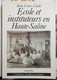 École Et Instituteurs En Haute-Saône - Jean-Louis Clade - 2001 - Franche-Comté