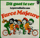 * LP * FARCE MAJEURE - DIT GAAT TE VER (Het Alternatieve Songfestival '73 & '74) - Comiques, Cabaret