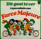 * LP * FARCE MAJEURE - DIT GAAT TE VER (Het Alternatieve Songfestival '73 & '74) - Humor, Cabaret