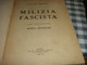 LIBRO MILIZIA FASCISTA CON PREFAZIONE DI MUSSOLINI -ALESSANDRO MELCHIORI 1929 - Société, Politique, économie