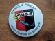 CHOCOLAT POULAIN Badge Tôle Sérigraphiée UNION SPORTIVE DE BOULOGNE U.S.B. - Chocolat