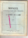 AVIATION - MANUEL INSTRUCTION TROUPES ARMEE DE L' AIR-LIVRE I -1951-AVION-EDUCATION ECOLE DU SOLDAT ARMEMENT - Vliegtuig