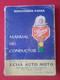 LIBRO MANUAL DEL CONDUCTOR EDICIONES FAMA 1982 1984, 224 PÁGINAS, COCHES CONDUCCIÓN..SPANISH DRIVER'S HANDBOOK SPAIN CAR - Sciences Manuelles