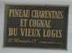 PUBLICITE, Plaque Tole , PINEAU CHARENTAIS ET COGNAC DU VIEUX LOGIS, Ets. Héraud Et Cie, St André De Lidon, Frais Fr 8 € - Plaques En Tôle (après 1960)