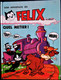 Album FÉLIX LE CHAT - N° 8 - Félix, Quel Métier - Éditions M.C.L - ( E.O.  04 - 1976 ) . - Félix Le Chat