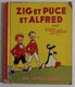 ZIG ET PUCE ET ALFRED Alain Saint-Ogan Hachette 1952 Les Albums Roses EO - Zig Et Puce