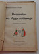 Delcampe - BECASSINE EN APPRENTISSAGE 1919 Ill Pinchon Caumery Edition De La Semaine De Suzette  EO - Bécassine