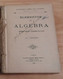 Portugal 1914 Elementos De Algebra Augusto José Da Cunha 12.ª Edição  António Maria Pereira Livraria Editora Lisboa - Scolaires