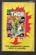 BIG - IL MITICO THOR . Ed. Corno 1971 Il N° 19 Usato . Difettoso - Super Eroi