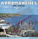 14- ARROMANCHES- DEPLIANT TOURISTIQUE MAISON TOURISME -PLACE GROUPE LORRAINE-PORT WINSTON-IMPRIMERIE MONDEVILLE - Dépliants Turistici