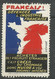 Vignette Coq  Tricolore Français  Défendez L'Industrie Française  Neuf  AB/B Voir Scans Soldé ! ! ! - Militair