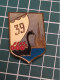 INSIGNE39 ÈME RÉGIMENT D'INFANTERIE,39 EME RI, DRAGO - Army
