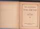 The Adventures Of Tom Sawyer By Mark Twain Samuel L Clemens 1931 éd Whitman Publishing Compagny Racine Wisconsin - South America