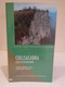 Collsacabra. Guia D'Excursions. Àngels Morell I Fina, Josep Nuet I Badia. 2004. 191 Pàgines. - Livres Anciens