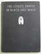 Delcampe - LIVRE 1946 THE LORD'S PRAYER IN BLACK AND WHITE JONATHAN CAPE THIRTY BEDFORD LONDON LONDRES DESSINS ARTHUR WRAGG - Andere & Zonder Classificatie