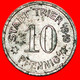 * STARS LUEDENSCHEID: GERMANY TRIER ★ 10 PFENNIG 1919 TO BE PUBLISHED! ★LOW START ★ NO RESERVE! - Monetary/Of Necessity