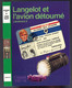 Hachette - Bibliothèque Verte - Lieutenant X - "Langelot Et L'avion Détourné" - 1981 - #Ben&Lange - Bibliotheque Verte