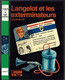 Hachette - Bibliothèque Verte - Lieutenant X - "Langelot Et Les Exterminateurs" - 1981 - #Ben&Lange - Biblioteca Verde