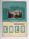 1967. KIEV CAMERA,MANUAL IN RUSSIAN,32 PAGES,10 X 15 Cm - Pratique