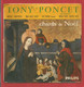 TONY PONCET - Super  45T- SP - Chants De Noël,Minuit Chrétiens,Mon Beau Sapin - 4 Titres    X 2 Scans - Kerstmuziek
